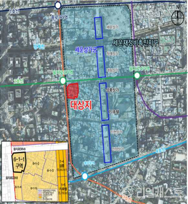 을지로 세운지구 6-1-1구역 위치도 / 출처: 서울시